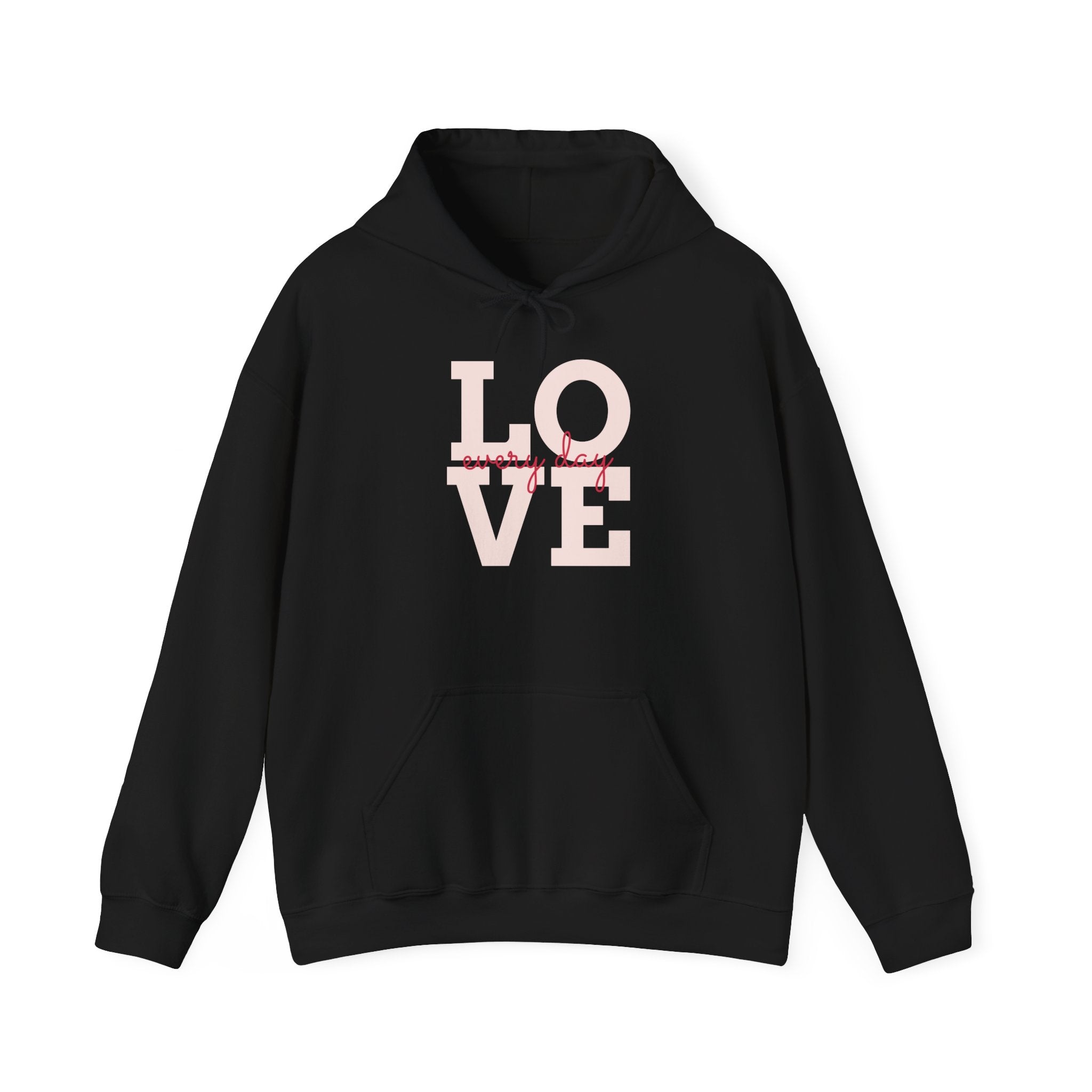 Love Every Day Hoodie — Soft Pink Typography Pullover