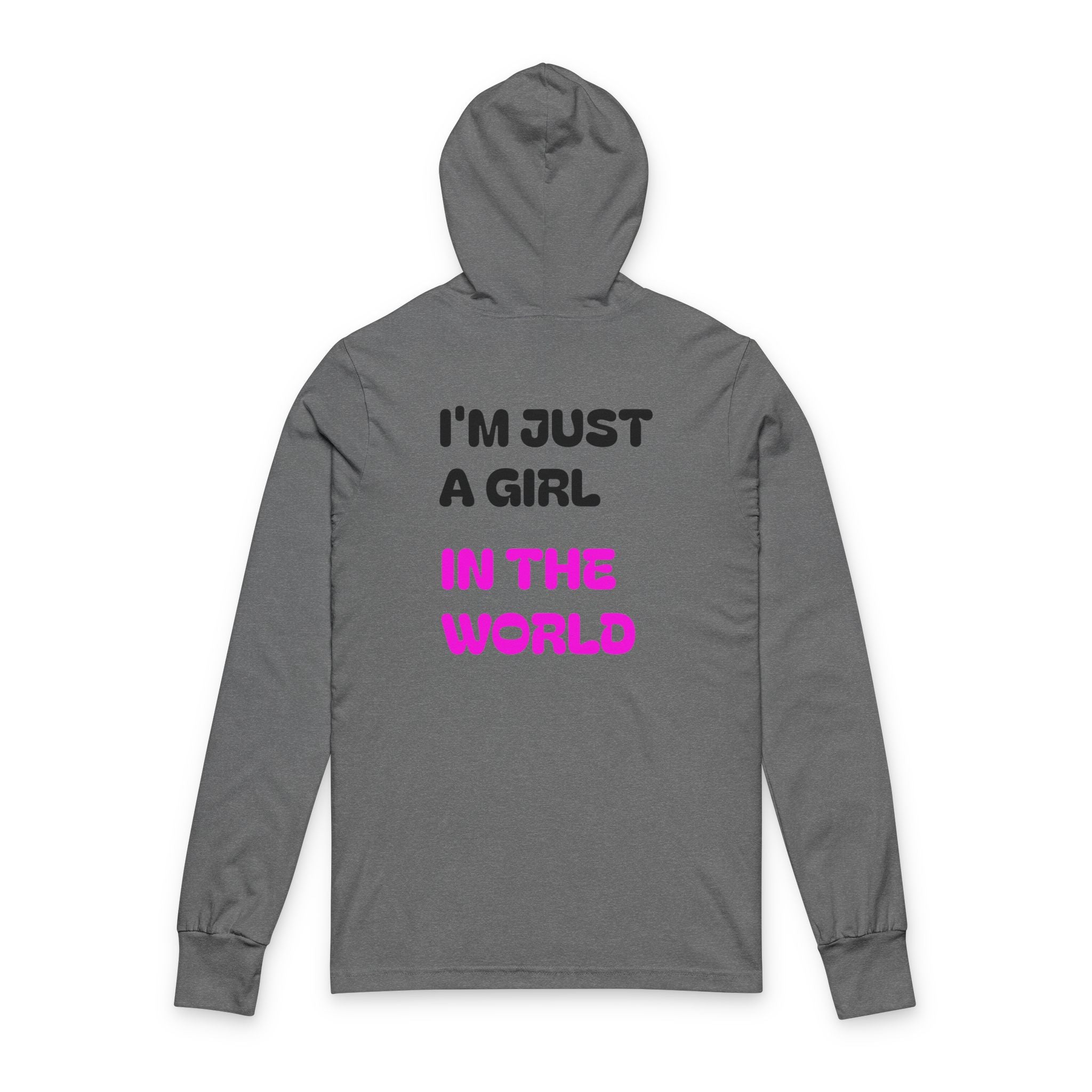 I'm Just a Girl Hooded Long Sleeve Tee — Feminine Empowerment Graphic Shirt