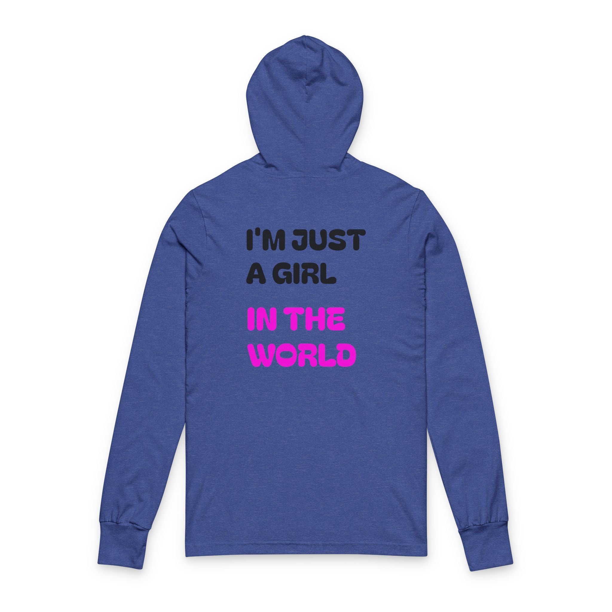 I'm Just a Girl Hooded Long Sleeve Tee — Feminine Empowerment Graphic Shirt